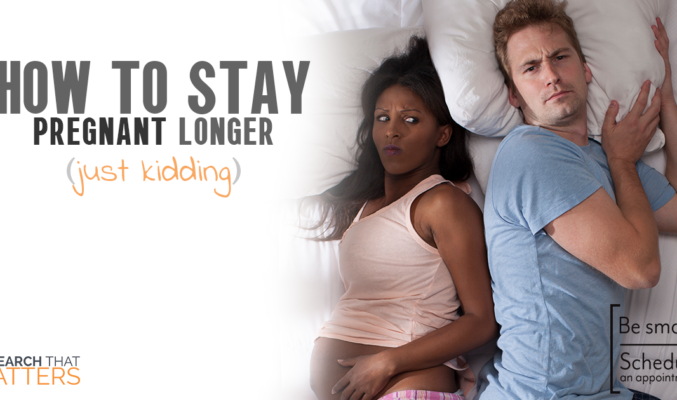 stay pregnant longer